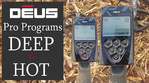 XP Deus "Pro programs" DEEP Vs HOT