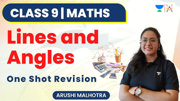 Lines and Angles | One Shot Revision | Class 9 | Junoon Batch | Arushi Malhotra