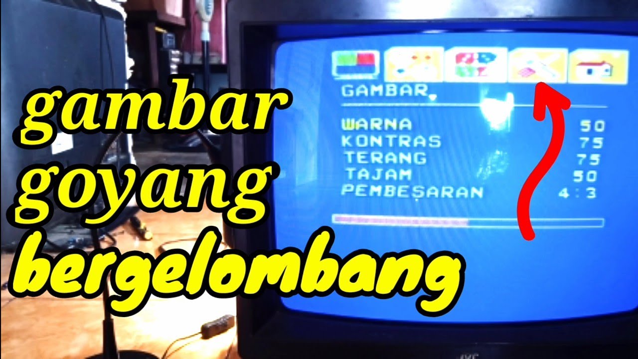 Cara Cerdas Memperbaiki Tv Gambar Goyang Bergelombang Praktis Mudah Murah Di 2021 Rabab Minangkabau