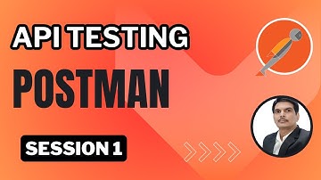 Session1: Introduction to API Testing