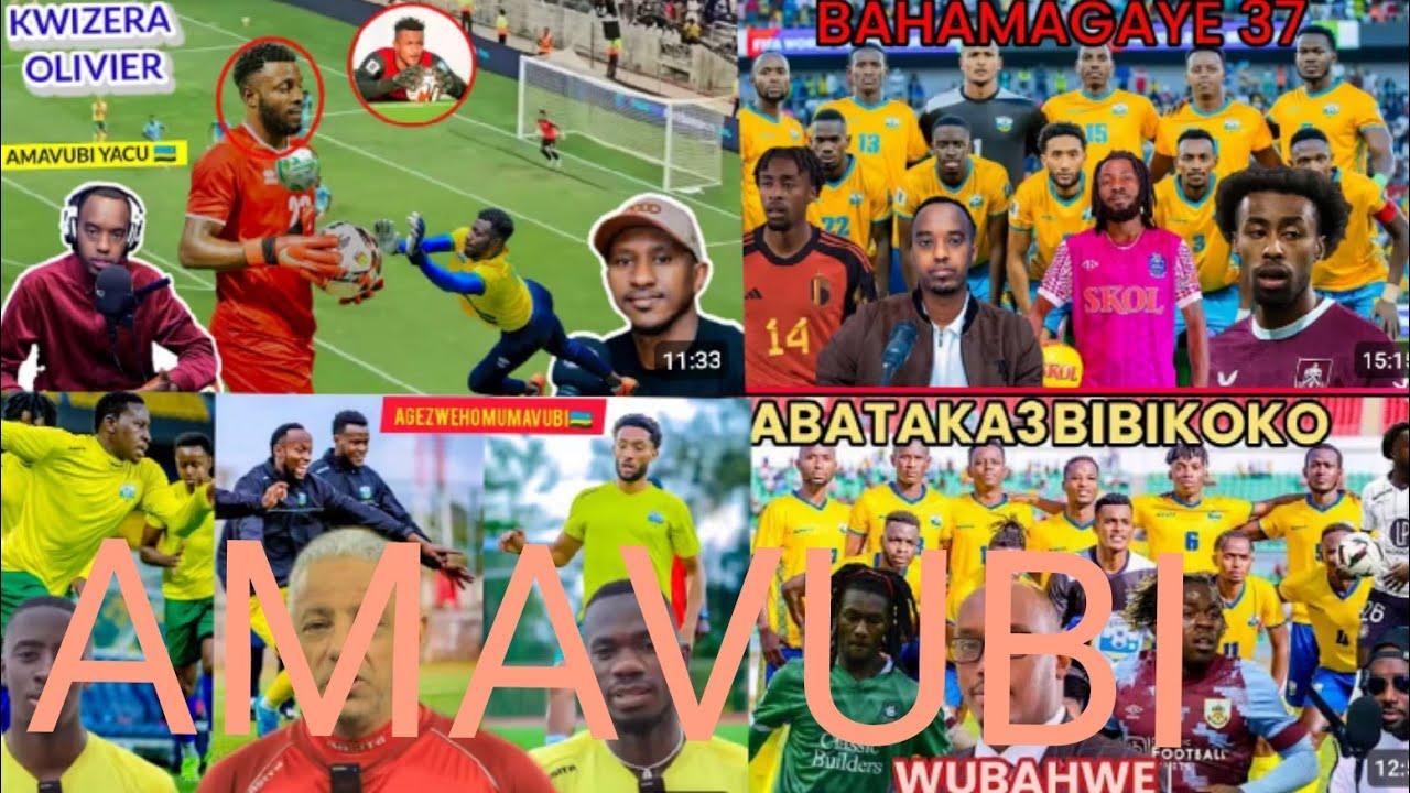 AMAVUBI YAHAMAMAGAYE (ABAKINNYI 37 NIBO UMUTOZA YAGIRIYE IKIZERE)