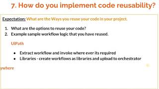 RPA Interview Question 7: How do you implement code re-usability in RPA ?