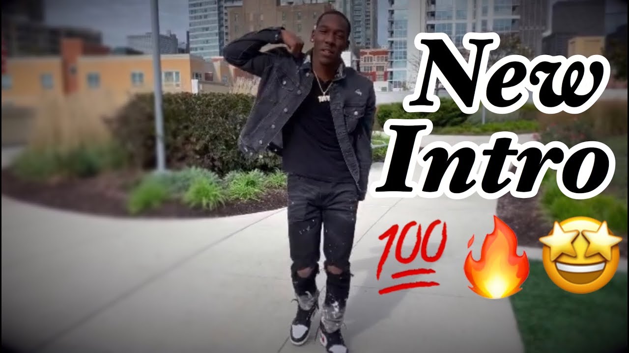 New intro ....(MUST WATCH)