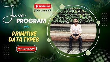 Primitive Data Types Program in Java || #kishorevs|| #javatutorial|| #java ||  #coding ||#education