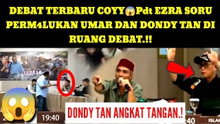 Ngerihhpdt Ezra Soru Perm4Lukan Umar Dan Dondy Tan Di Ruang Debat.?