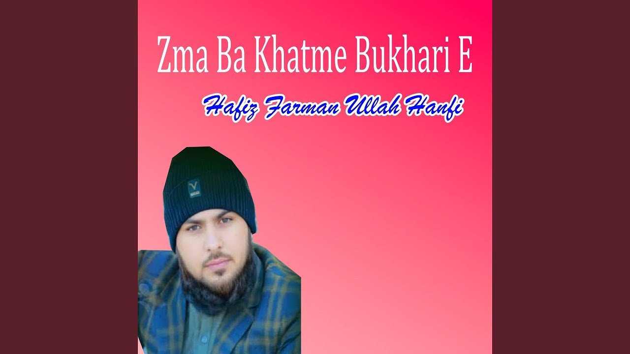 Zma Ba Khatme Bukhari E
