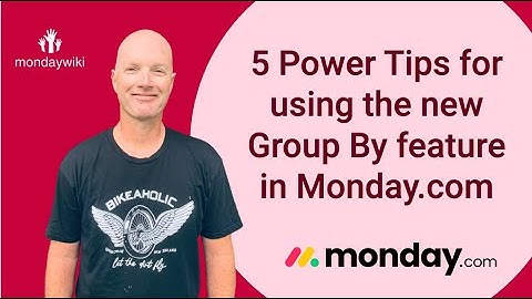 5 Power Tips for using the new Group By feature in Monday com