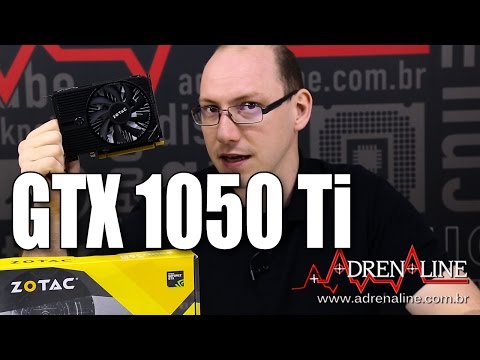 GTX 1050 Ti: Análise e gameplay - será essa a melhor placa gamer de entrada?