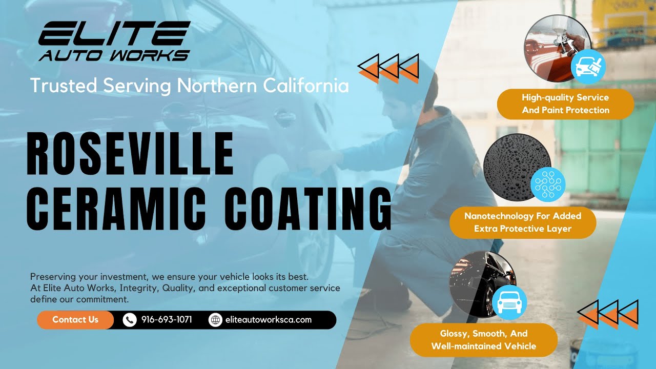 Elite Auto Works CA - Ceramic Coating Roseville