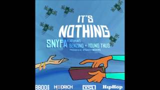 Snypa ft  Young Thug & Benzino   Its Nothing