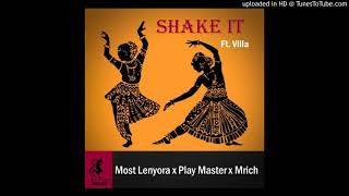 Most Lenyora x Play Master x Mrich Ft Villa - Shake It