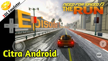 Need for Speed The Run Citra 3DS Emulator on Android