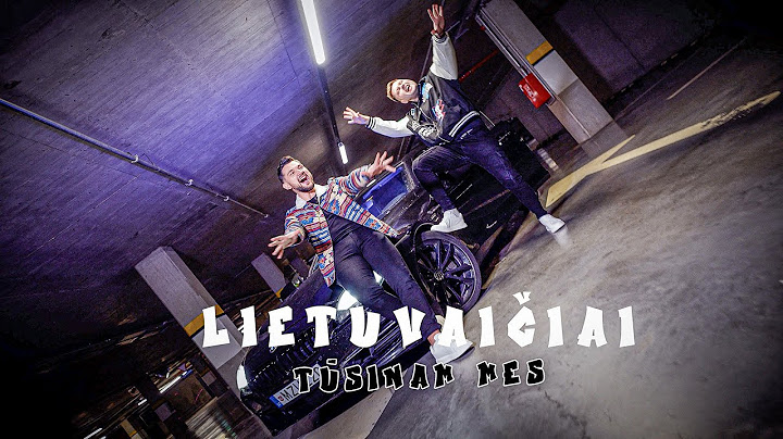 LIETUVAIČIAI - TŪSINAM MES! (NAUJIENA 2024)