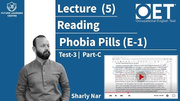 OET Reading Part-C (Phobia Pills) E-1Lecture 5 (With Sir Sharly) #flclahore