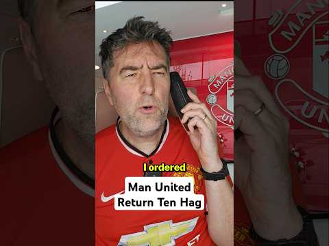 Man United Return Ten Hag