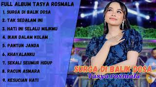 Download Lagu Surga di balik dosa- Tasya rosmala Full album Terbaru 2023 MP3