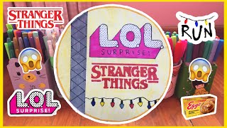 Abriendo L.o.l Stranger Things Casera
