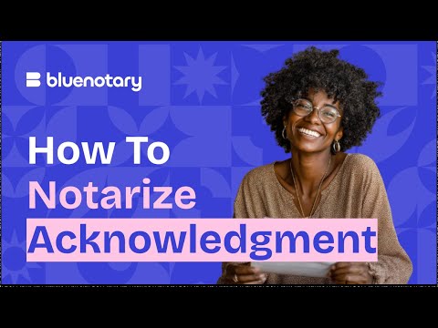 How to Notarize an Acknowledgment