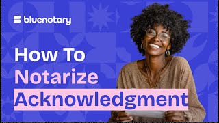 How to Notarize an Acknowledgment