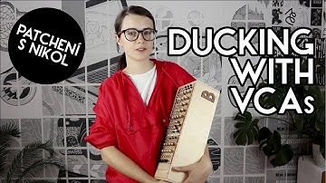 Patchení s Nikol - Ducking with VCAs