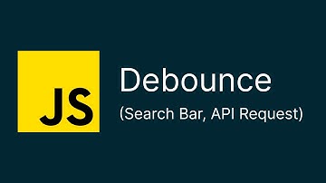 JavaScript - Debounce (防抖) 常見的面試問題 (Search Bar, API Request) (前端優化)