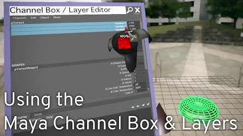 Feature: Channel Box and Layers