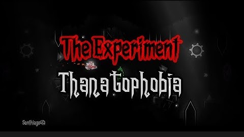 The Experiment - Thanatophobia ( Lyrics English and Spanish) Geometry Dash