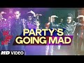 Exclusive: Party's Going Mad Video Song | Mad About Dance | Saahil Prem | Sangeet - Siddharth