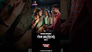 Jalan 🔥 #streamingnow #romanticserial #yourgirlfriend #newrelease #betrayal #atrangii #shorts