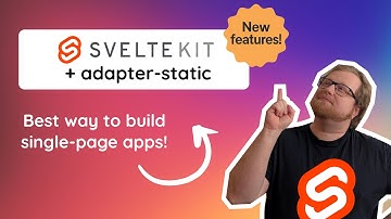 SvelteKit is the best way to build single page apps - and it just got even better!