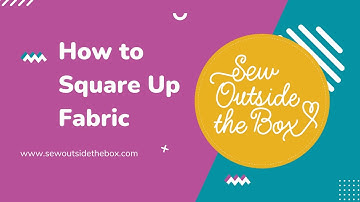 How to Square Up Fabric