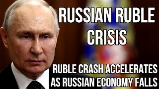 RUSSIAN Ruble Crisis as Value Collapses v Dollar, Euro, Yuan & Rupee as Russian Economic Slumps