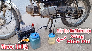 Cách Tạo Ra GAS Xăng Bằng Nước cho động cơ chạy - Biến Động cơ xăng thành Động Cơ Nước