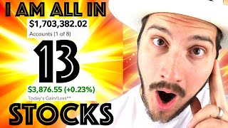 MY $1.7 MIL PUBLIC ACCOUNT REVEALED (ALL 13 STOCKS)