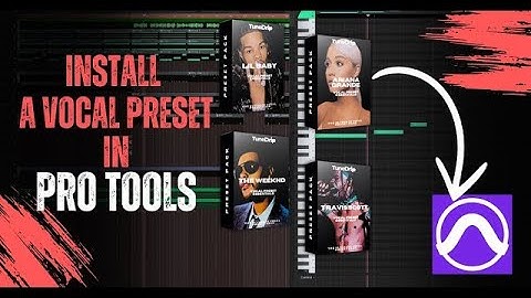 How to Install a Vocal Preset in Pro Tools