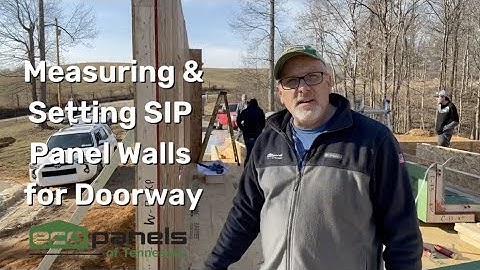 Measuring & Setting SIP Panel Walls for Doorway