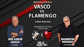 VASCO 1 X 4 FLAMENGO - Campeonato Brasileiro - 9ª Rodada - 05/06/2023 - AO VIVO