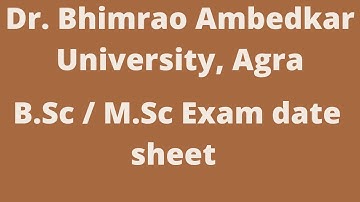 dbrau B.Sc/M.Sc exam date sheet, dbrau, agra university examination schedule