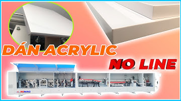 Máy Dán Cạnh KHÔNG ĐƯỜNG LINE COMBINE ARC 12 Dán Acrylic: Giải Pháp Nội Thất Cao Cấp 2024
