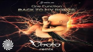 One Function - Back To My Roots (Cholo Remix)