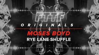 Moses Boyd - Rye Lane Shuffle | FTTF Originals