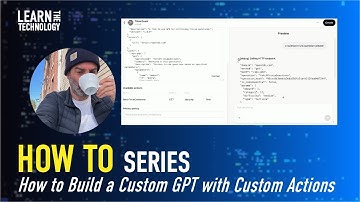 How To: Build a Custom GPT with Custom Actions