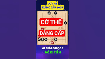 TÌM AI GIẢI ĐƯỢC THẾ CỜ NÀY ? #shorts #xiangqi  #cotuong #cothe
