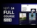 Nextjs 14 complete course 2024  nextjs 14 full stack app tutorial for beginners