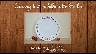 How to curve text in Silhouette Studio (Santa cookie plate)