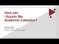 How Can I Access the Academic Calender?