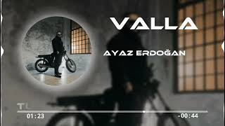 Ayaz Erdoğan - Valla ( Tufancan & Hüseyin Remix ) Resimi