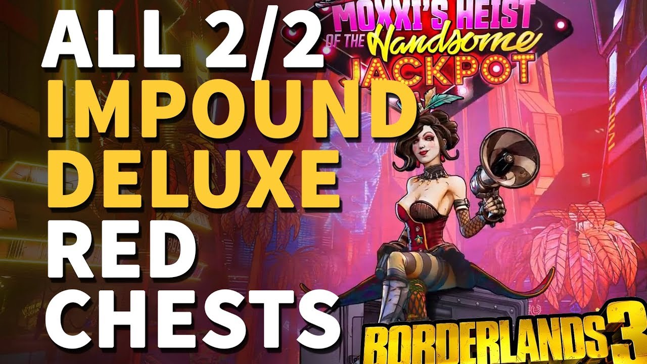 All Impound Deluxe Red Chests Borderlands 3 Locations YouTube