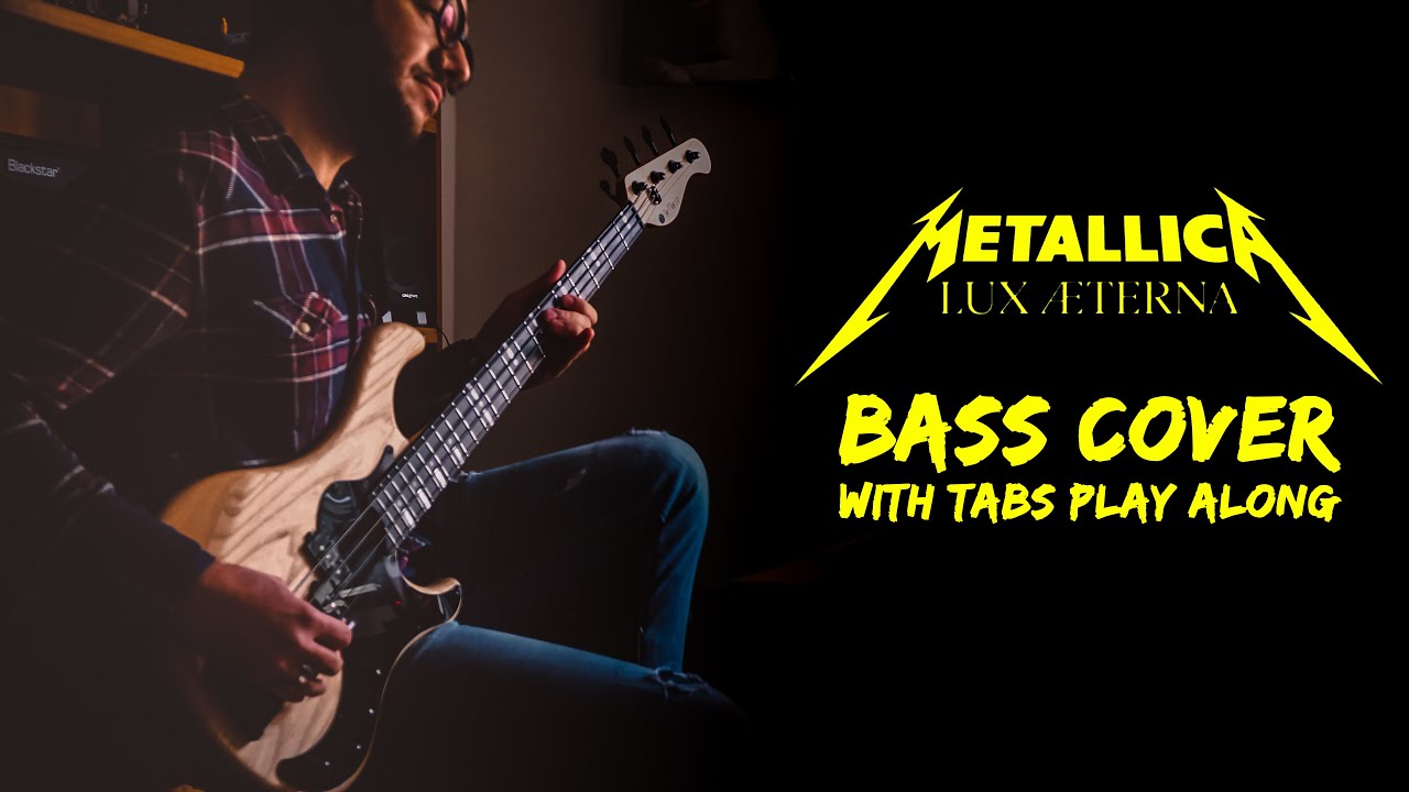 Metallica - Lux Aeterna (Bass Cover)(With Tabs Play Along)(4k) Metallica - Lux Aeterna (Bass Cover)(With Tabs Play Along)(4k)