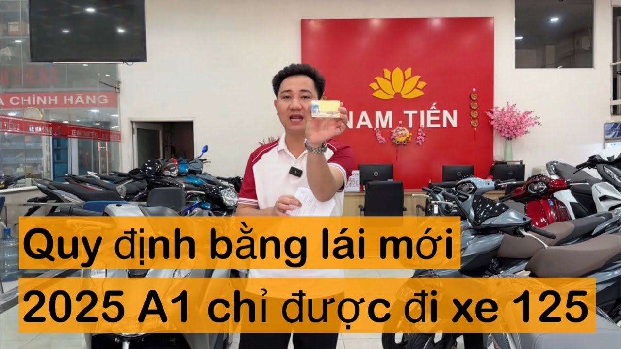 Quy định bằng lái xe mới 2025/ Bằng A1 không được sử dụng xe 150 160 phân khối - Nam hihi